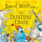 The Creature Choir (Book & CD Edition)